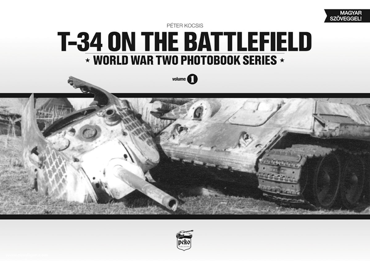 Peko Publishing Kocsis, P.: T-34 on the Battlefield.