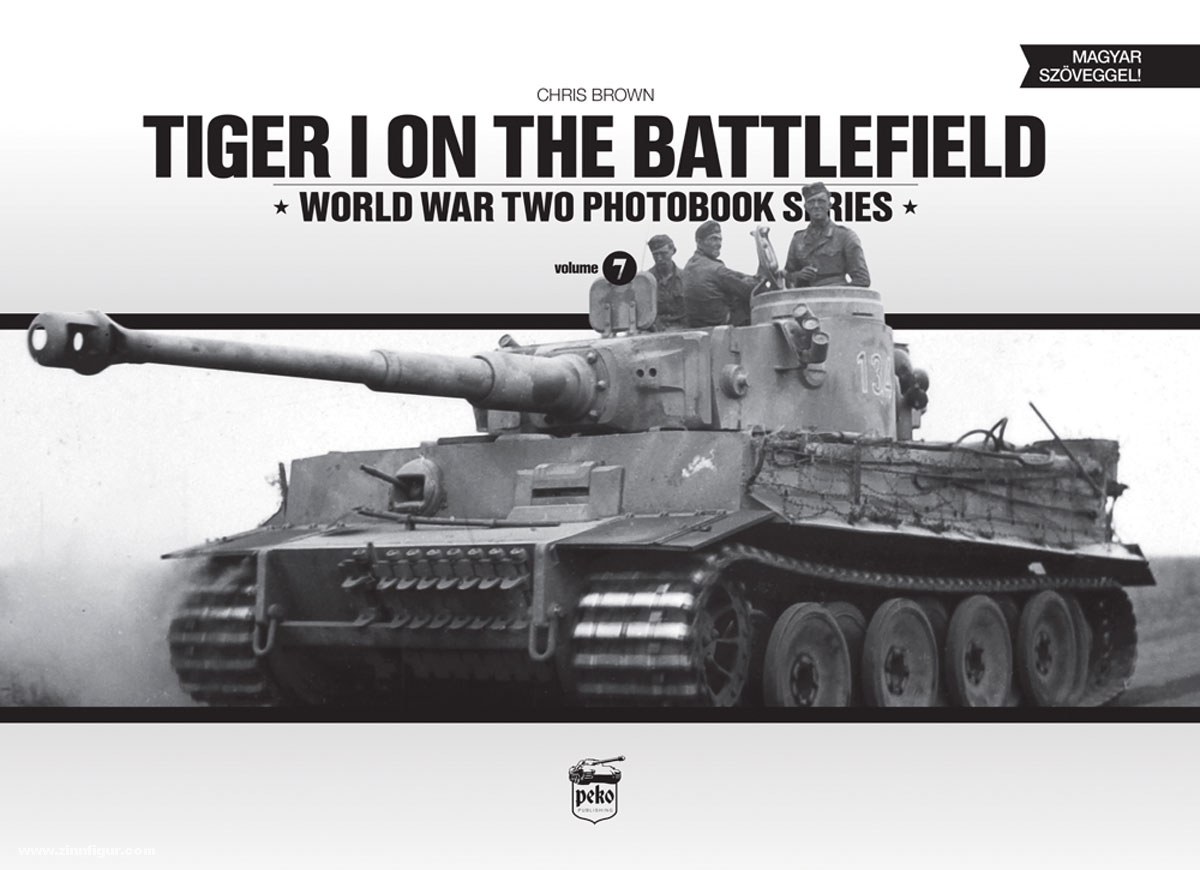 Peko Publishing Brown, C.: Tiger I on the Battlefield