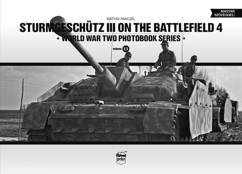 Peko Publishing Panczel, M.: Sturmgeschütz III on the Battlefield. Band 4