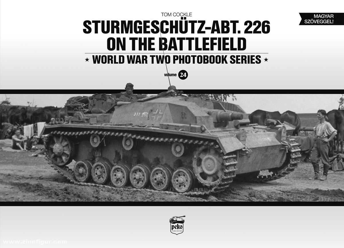 Peko Publishing Cockle, Tom: Sturmgeschütz-Abt. 226 on the Battlefield