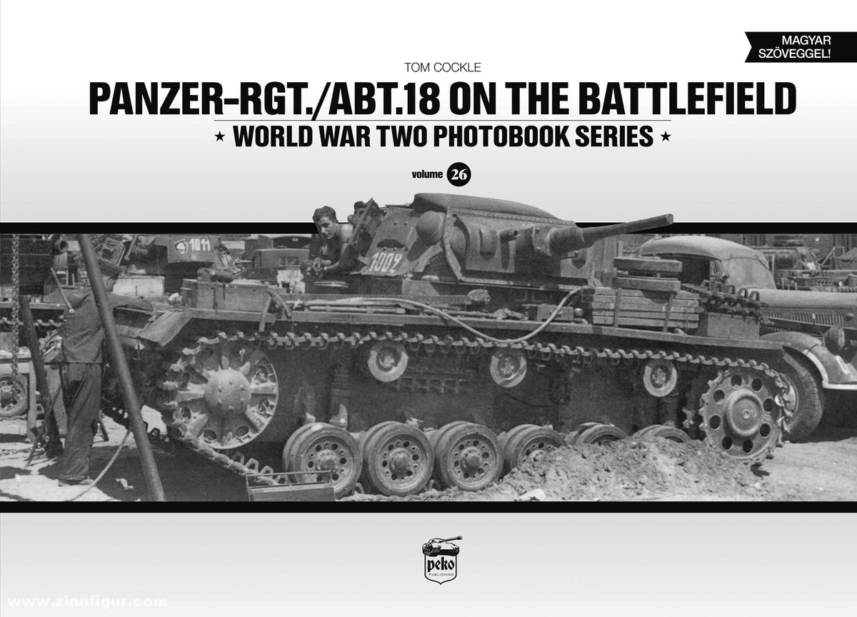 Peko Publishing Cockle, Tom: Panzer-Rgt./Abt.18 on the Battlefield
