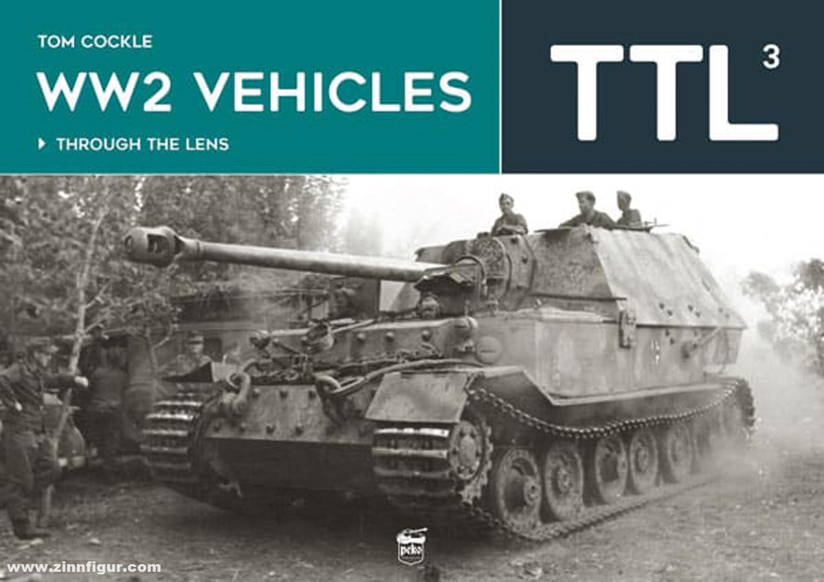 Peko Publishing Cockle, Tom: WW2 Vehicles through the Lens. Band 3