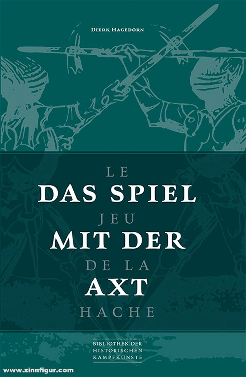 VS Books Hagedorn, Dierk: Das Spiel mit der Axt. Le Jeu de la Hache