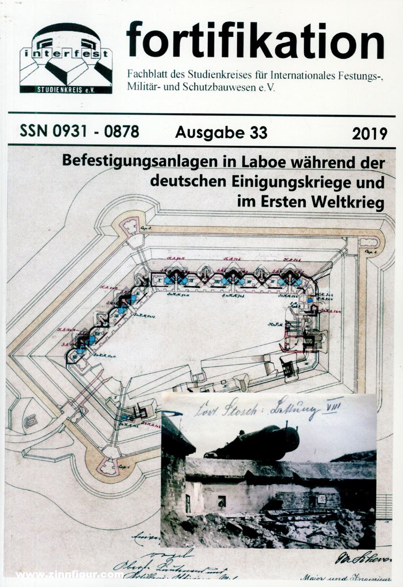 Interfest e.V. Fortifikation. Fachblatt des Studienkreises für Internationales Festungs-, Militär- und Schutzbauwesen e. V. Ausgabe 33