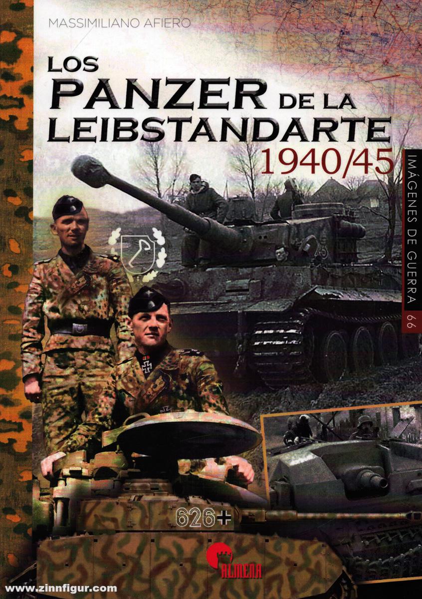 Almena Liberia Editorial Afiero, Massimiliano: Los Panzer del la Leibstandarte 1940/45