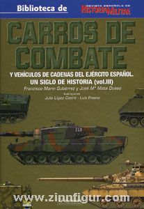 AF Editores Gutiérrez, F. M./Duaso, J. M. M.: Carros de Combate y Vehiculos de Cadenas des Ejército Espanol. Un Siglo de Historia. Band 3