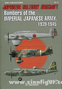 AF Editores Cea, E.: Japanese Military Aircraft. Bombers of the Imperial Japanese Army. 1939-1945