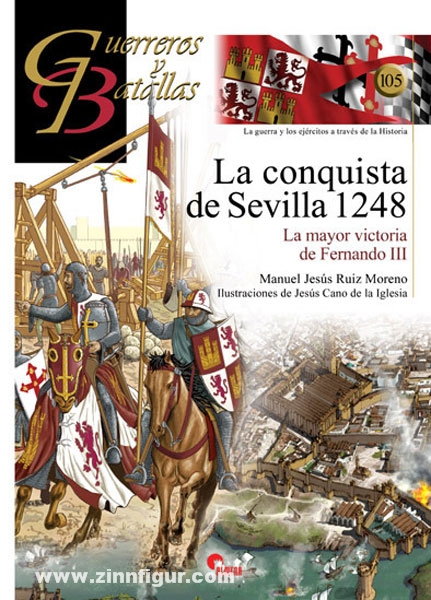 Almena Liberia Editorial Moreno, M. J. R./Iglesia, C. de la (Illustr.): La conquista de Sevilla 1248. La mayor victoria de Fernando III