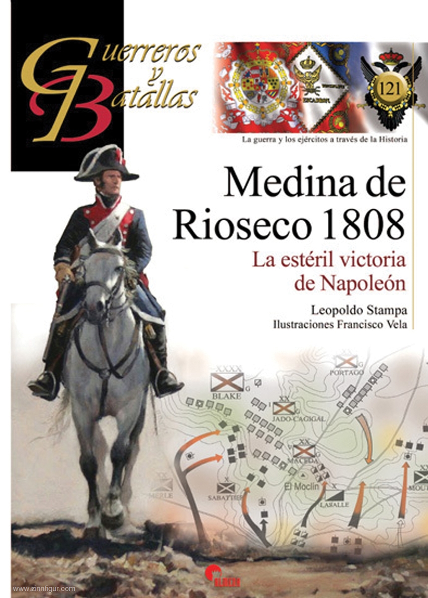 Almena Liberia Editorial Stampa, Leopoldo/Véla, Francisco: Medina de Rioseco 1808. La estéril victoria de Napoléon