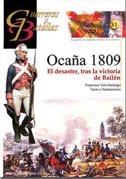 Almena Liberia Editorial Santiago, F. V.: Ocana 1809. El desastre, tras la victoria de Bailén