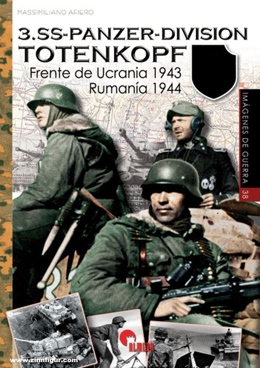 Almena Liberia Editorial Afiero, Massimiliano: 3. SS-Panzer-Division Totenkopf. Band 2: Frente de Ucrania 1943. Rumanía 1944
