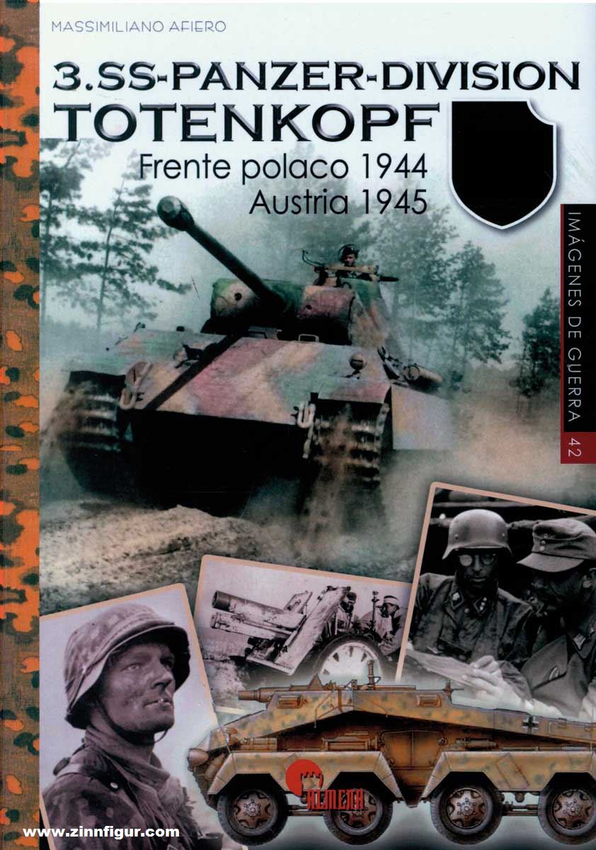 Almena Liberia Editorial Afiero, Massimiliano: 3. SS-Panzer-Division Totenkopf. Band 3: Frente polaco 1944. Austria 1945