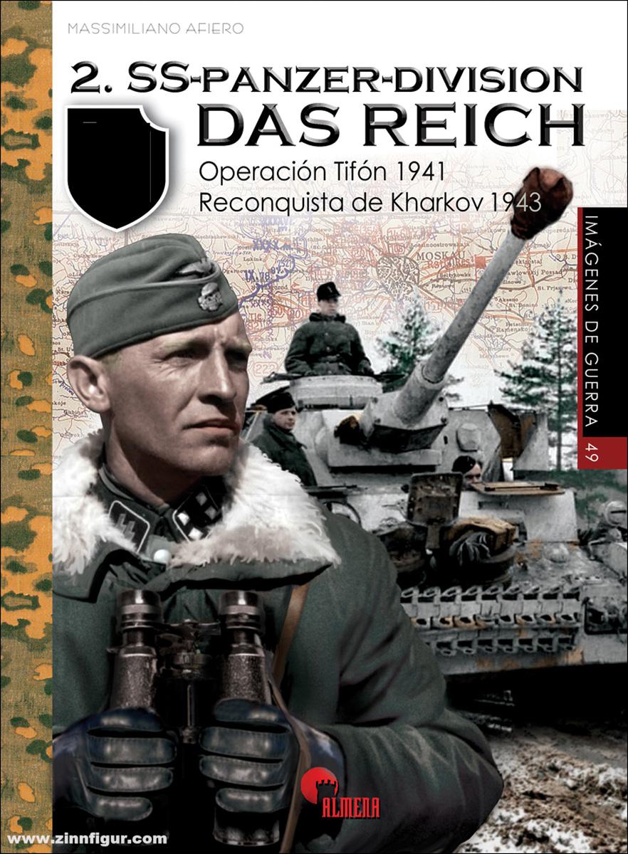 Almena Liberia Editorial Afiero, Massimiliano: 2. SS-Panzer-Division Das Reich. Band 1: Operación Tifón 1941. Reconquista de Kharkov 1943