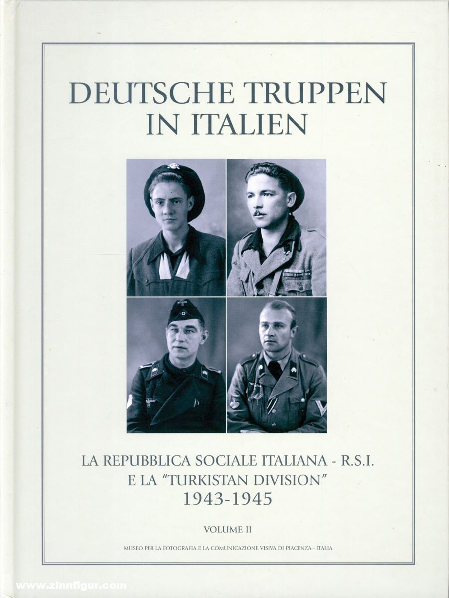 Cavalloni, Maurizio/Centenari, Alessandro/Vuerich, Cosimo u.a.: Deutsche Truppen in Italien. Band 2: La Repubblica Sociale Italiana - R.S.I. e la 'Turkistan Division'