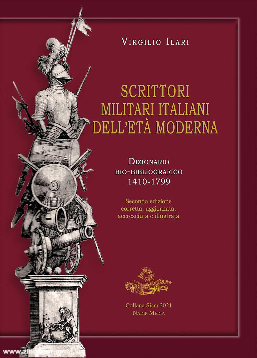 Ilari, Virgilio: Scrittori militari italiani dell’età moderna. Dizionario bio-bibliografico 1410-1799