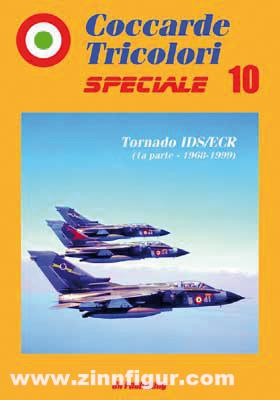 Cocarde Tricolori. Speciale. Band 10: Tornado IDS/ECR. Teil 1: 1968-1999