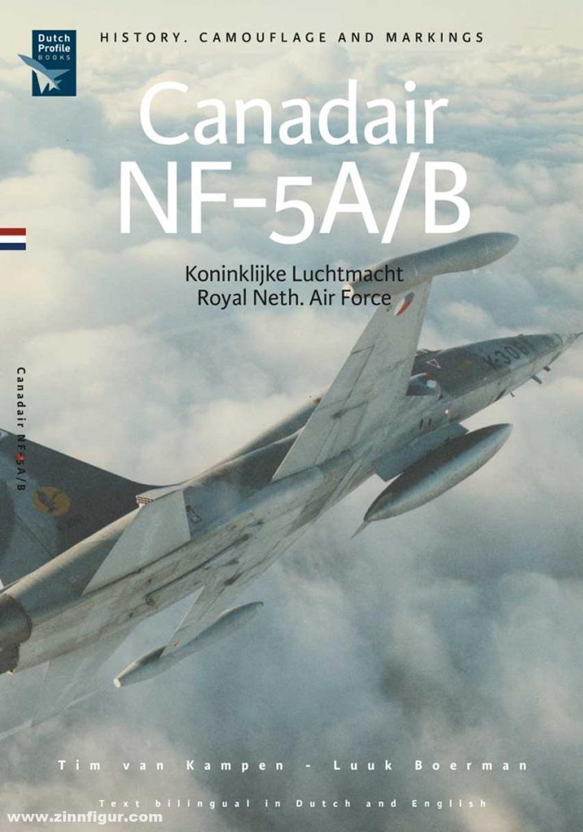 Dutch Profile Books Kampen, Tim van/Boerman, Luuk: Canadair NF-5A/B. Koninklijke Luchtmacht/Royal Neth. Air Force