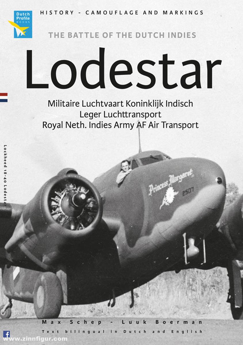 Dutch Profile Books Schep, Max/Boerman, Luuk: Lodestar. The Battle of the Dutch Indies