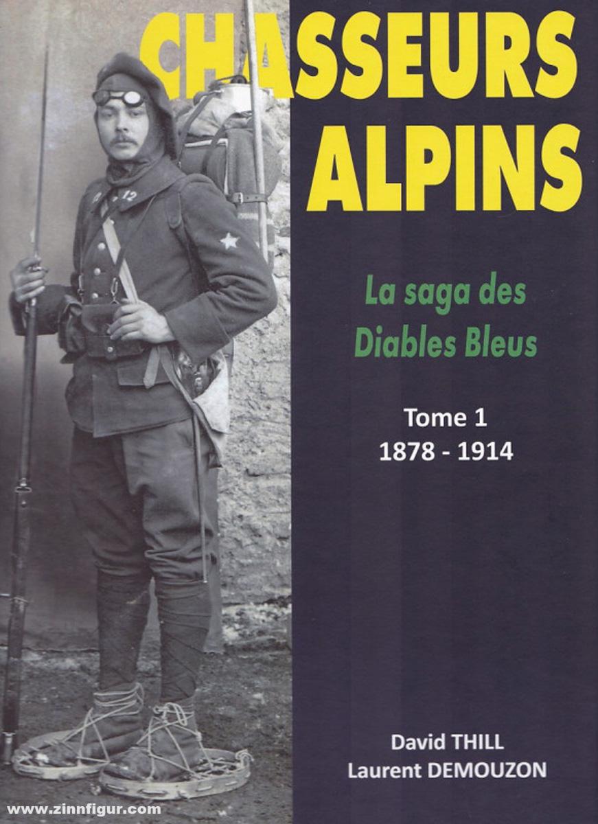 Thill, David/Demouzon, Laurent: La Saga des Diables Bleus. Band 1: 1878-1914