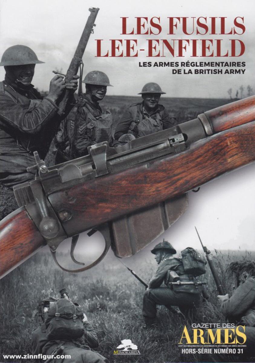 Editions Memorabilia Guillou, Luc: Les fusils Lee-Enfield. Les Armes Réglementaires de la British Army