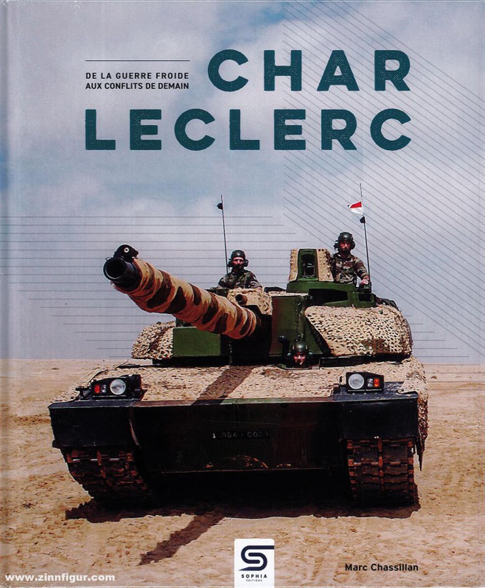 Chassillan, Marc: Char Leclerc. De la Guerre Froide aux Conflits de Demain
