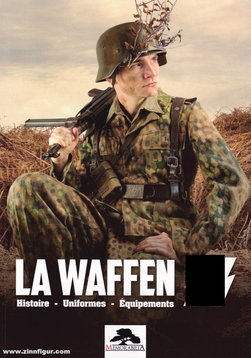 Editions Memorabilia La Waffen-SS. Histoire, Uniformes, Equipements