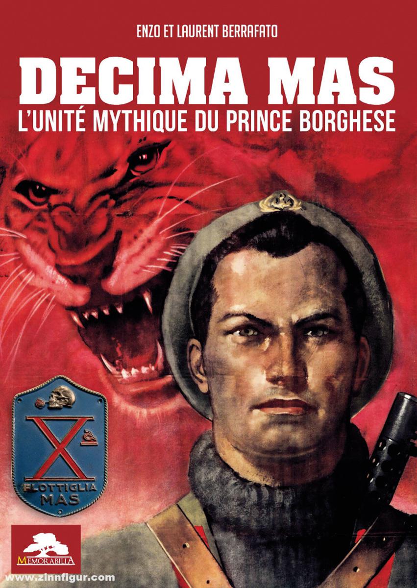 Editions Memorabilia Berrafato, Enzo/Berrafato, Laurent: Decima MAS