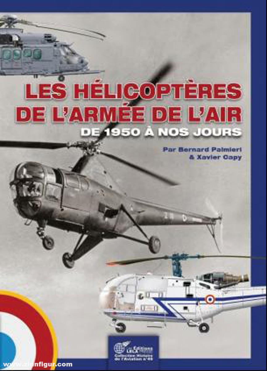 Les Editions Lela Presse Palmiery, Bernard/Capy, Xavier: Hélicoptères de l'Armée d l'air