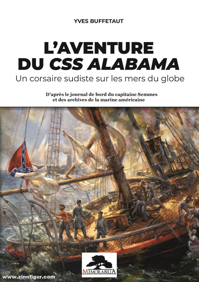 Editions Memorabilia Buffetaut, Yves: L'aventure du CSS Alabama