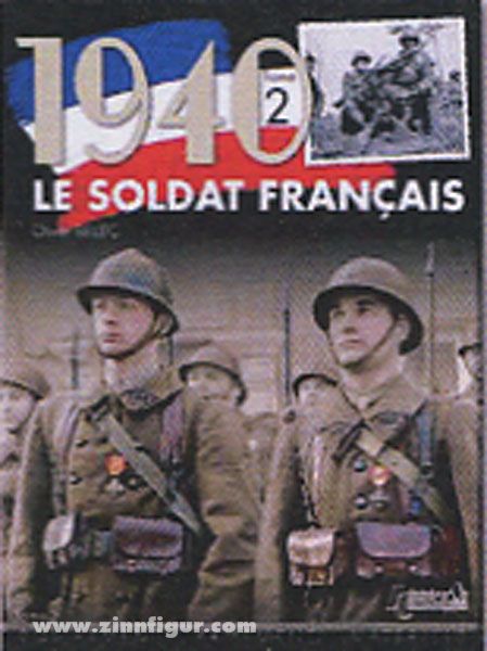 Histoire et Collections Bellec, Olivier: 1940. Le Soldat francais. Band 2