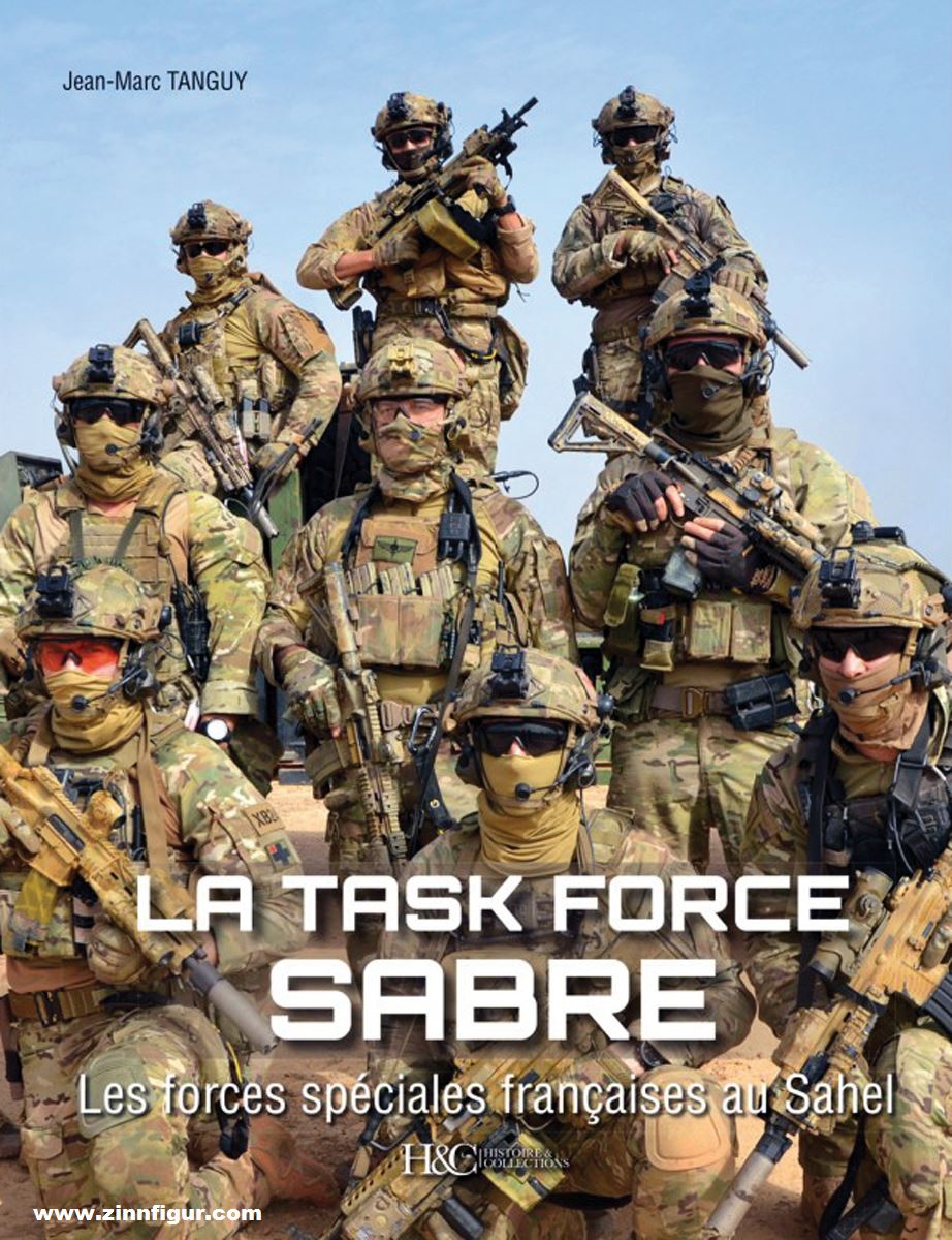 Histoire et Collections Tanguy, Jean-Marc: La Task Force Sabre. Les forces spéciales francaises au Sahel