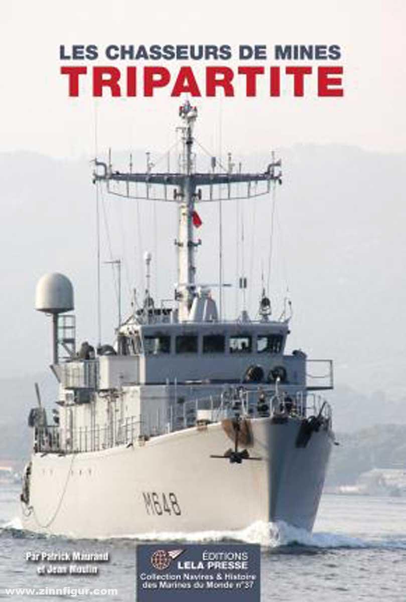 Les Editions Lela Presse Maurand, Patrick/Moulin, Jean: Les Chasseurs de Mines Tripartite