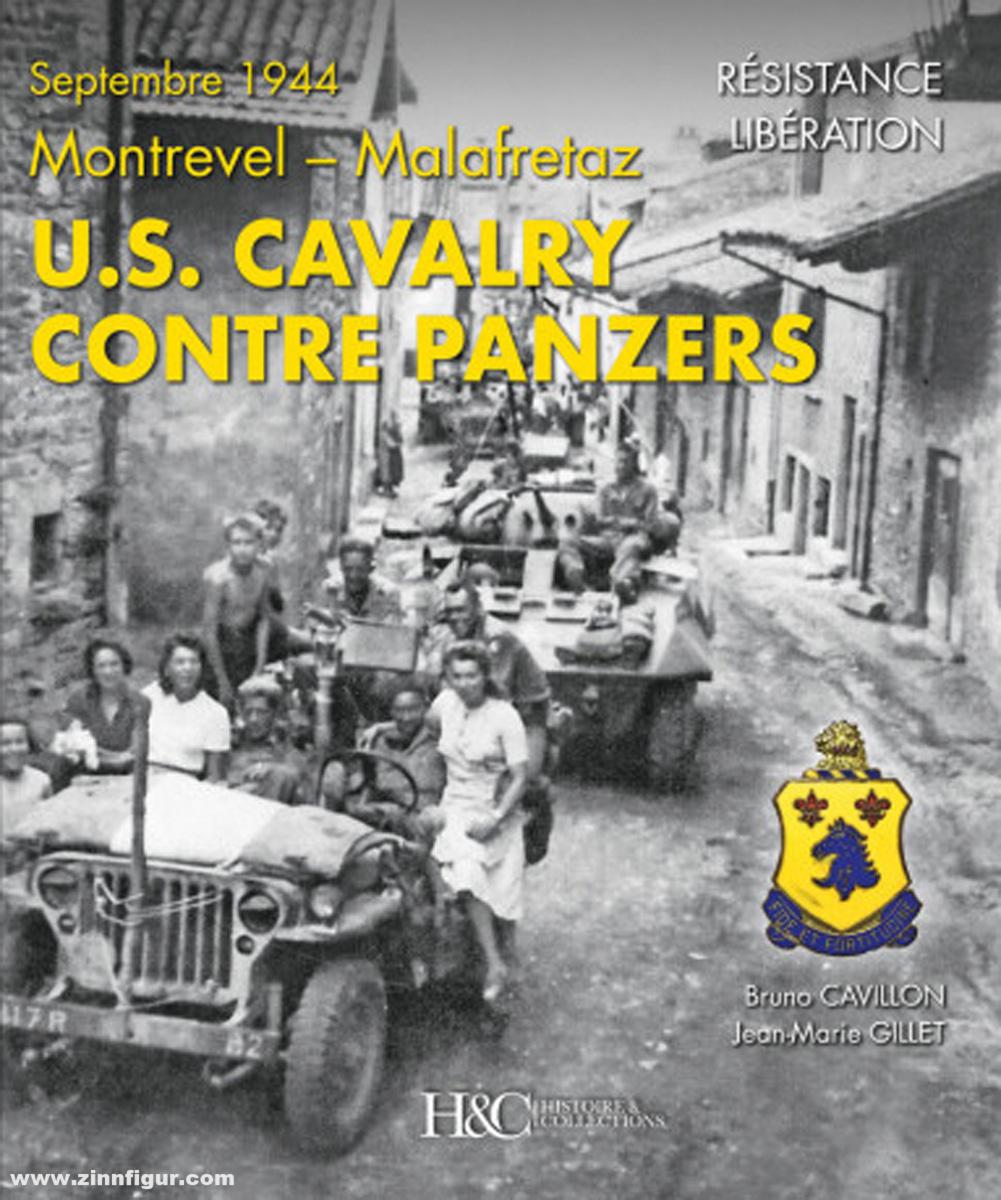 Histoire et Collections Cavillon, Bruno/Gillet, Jean-Marie: U.S. Cavalry contre Panzers. Septembre 1944. Montrevel-Malafretaz