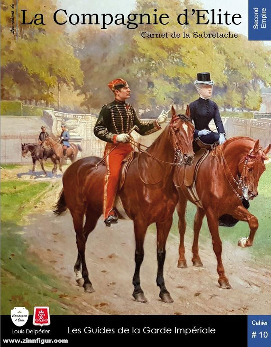 Epopées Delpérie, Louis: Guides de la Garde Impériale