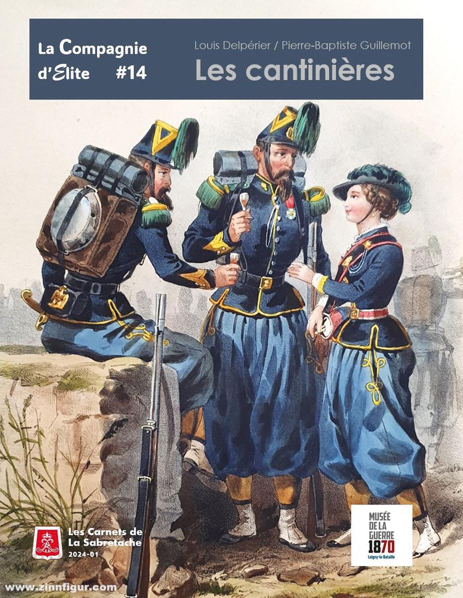 Epopées Delpérier, Louis/Guillemot, Pierre-Baptiste: Les cantinières