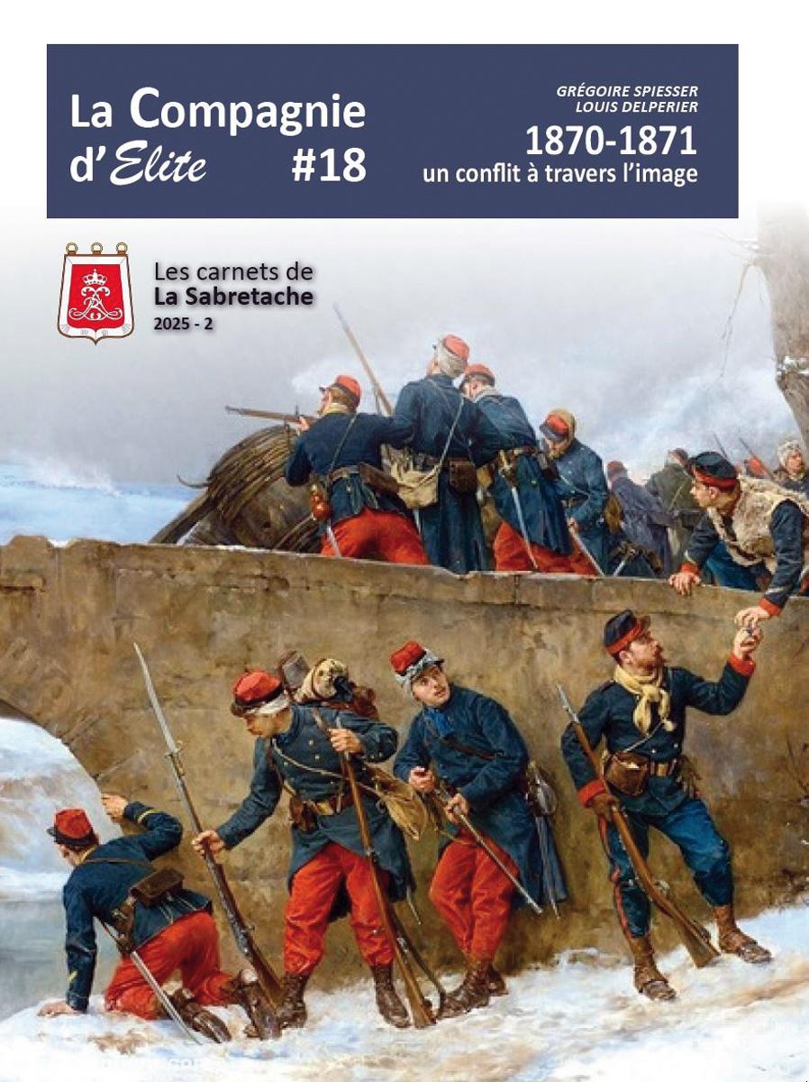 Epopées Spiesser, Grégoire/Delperier, Louis: 1870-1871, un conflit à travers l'image