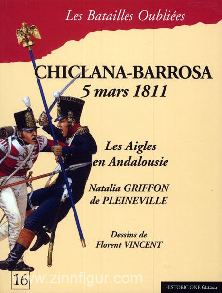 Historicone Editions Pleineville, N. G. de/Vincent, F. (Illustr.): Chiclana-Barrosa 5 mars 1811