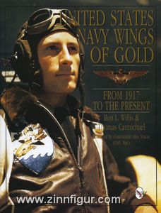 Schiffer Publishing Willis, R. L./Carmichael, T.: United States Navy Wings of Gold. From 1917 to the Present