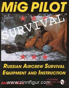 Schiffer Publishing Wise, A.R.: MiG Pilot Survival. Russian Aircrew Survival Equipment and Instruction