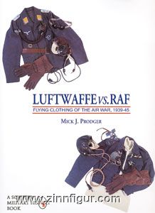 Schiffer Publishing Prodger, M. J.: Luftwaffe vs. RAF. Flying Clothing of the Air War, 1939-45