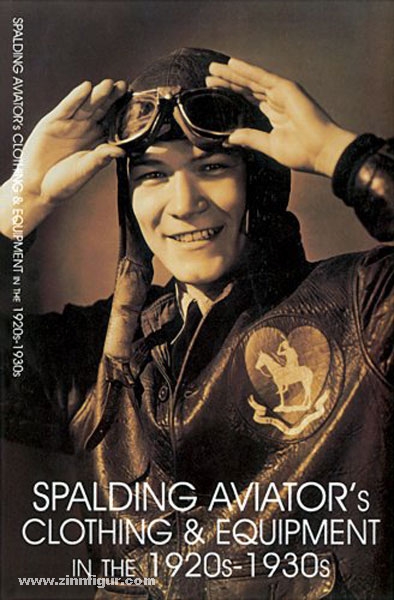 Schiffer Publishing Spalding Aviator's Clothing & Equipment in the 1920s-1930s