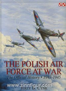 Schiffer Publishing Cynk, J.B.: The Polish Air Force at War. The Official History. Band 2: 1943-1945