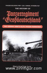 Fedorowicz Publishing Jung, H.-J.: Panzer Soldiers for God, Honour, Fatherland: The History of Panzerregiment 'Großdeutschland'
