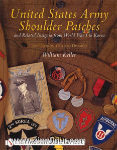 Schiffer Publishing Keller, W.: United States Army Shoulder Patches and Related Insignia