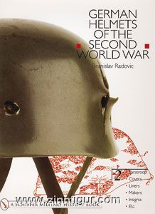 Schiffer Publishing Radovic, B.: German Helmets of the Second World War. Band 2: Paratroops, Liners, Makers, Insignia, Etc