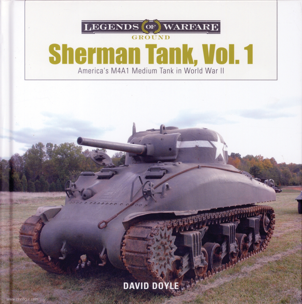 Schiffer Publishing Doyle, David: Sherman Tank. Band 1: America's M4A1 Medium Tank in World War II