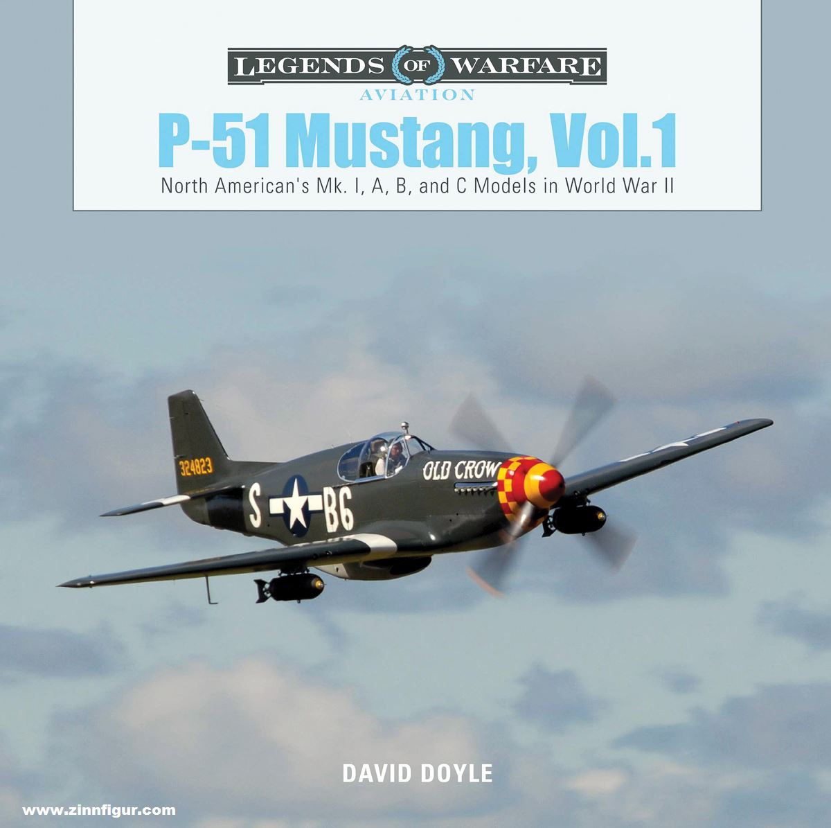 Schiffer Publishing Doyle, David: P-51 Mustang. Band 1: North American's Mk. I, A, B and C Models in World War II