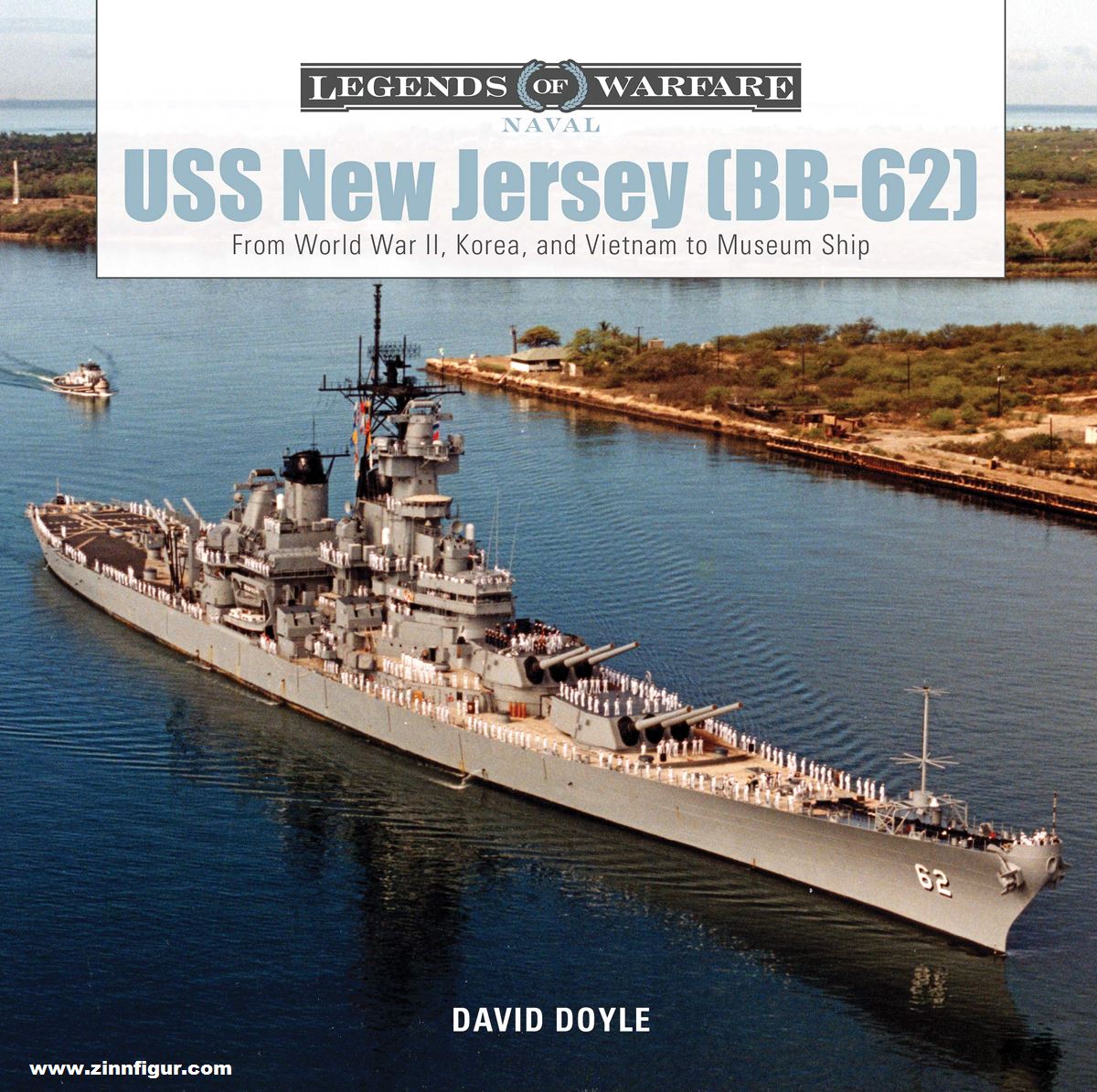 Schiffer Publishing Doyle, David: USS New Jersey (BB62). From World War II, Korea, and Vietnam to Museum Ship