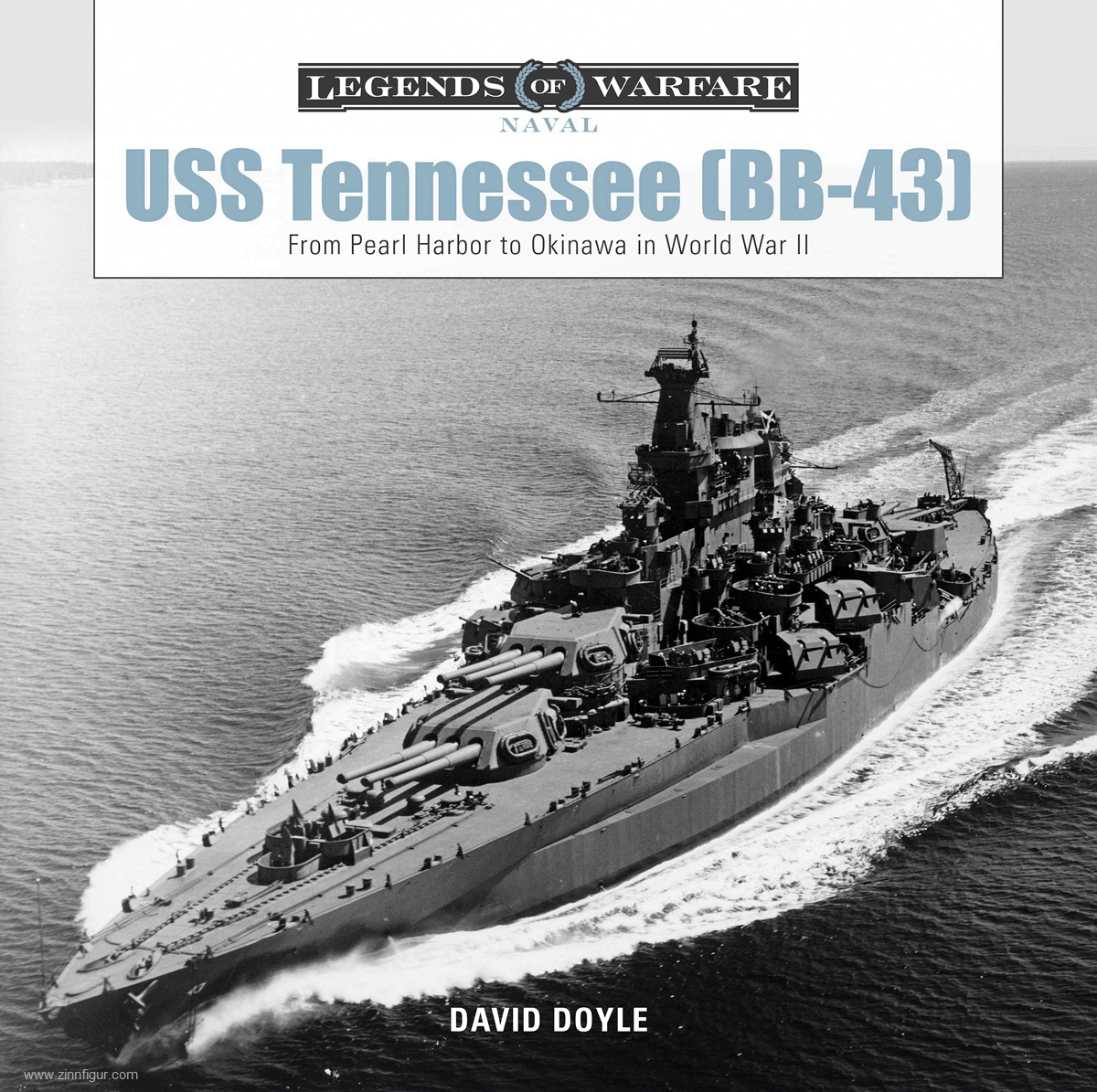 Schiffer Publishing Doyle, David: USS Tennessee (BB43). From Pearl Harbor to Okinawa in World War II
