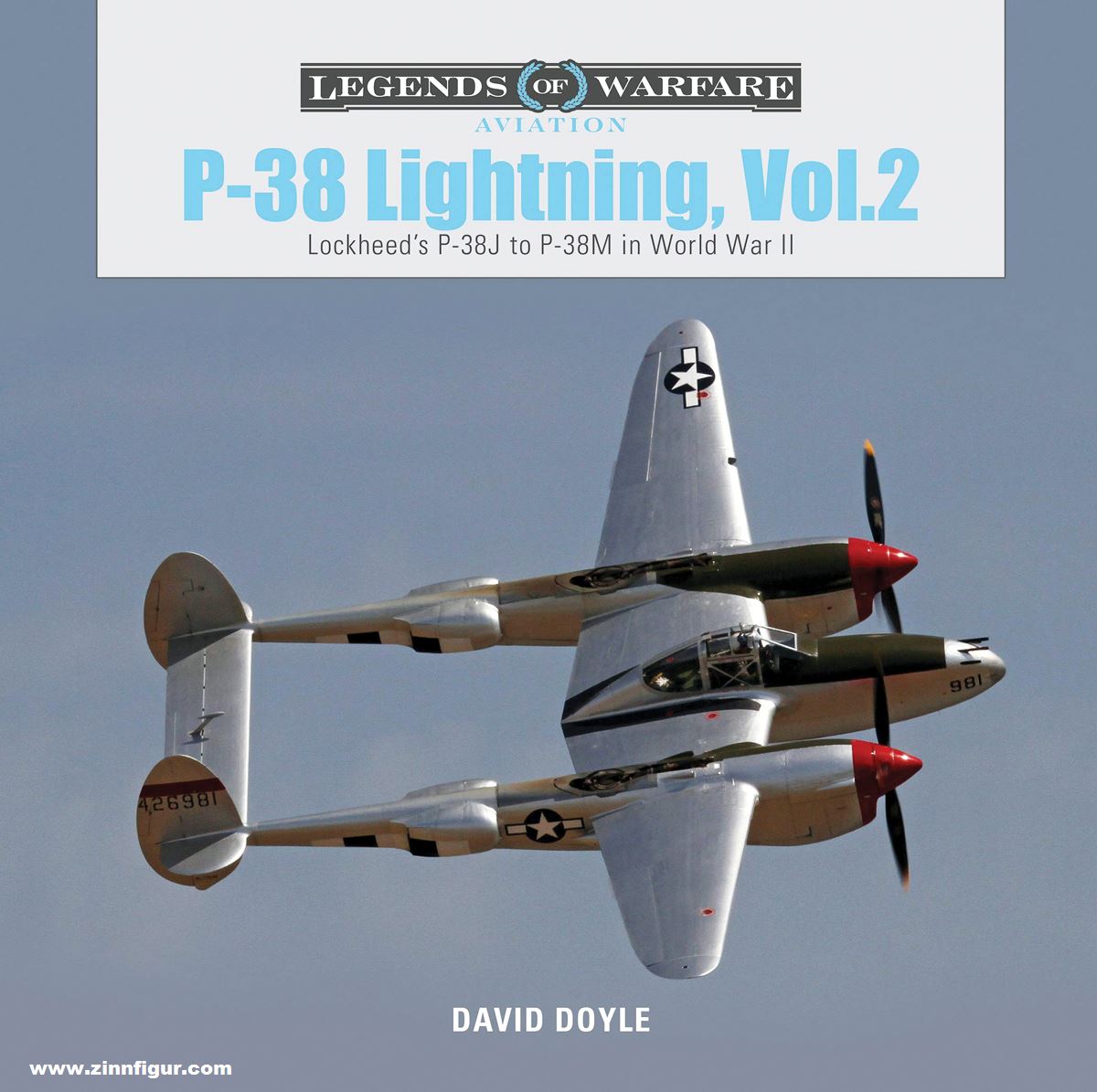 Schiffer Publishing Doyle, David: P-38 Lightning. Band 2: Lockheed's P-38J to P-38M in World War II